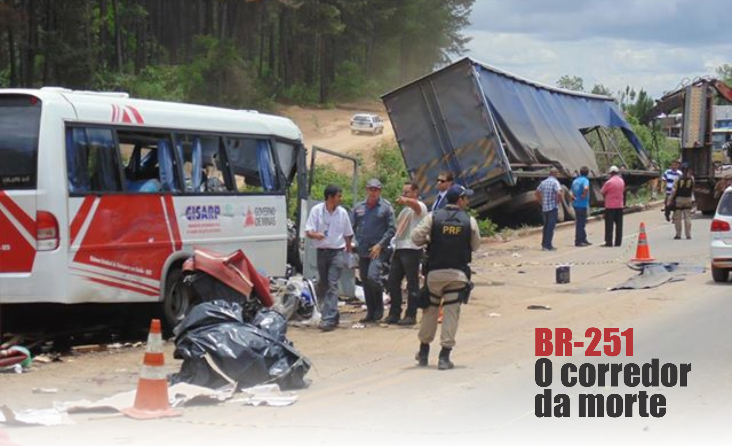 Foram muitas as tragédias, casos e mais casos de desespero de famílias que tiveram que sofrer as consequências da dramática situação da rodovia.